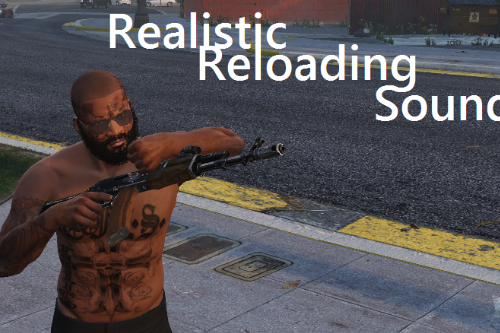 Realistic reloading sounds